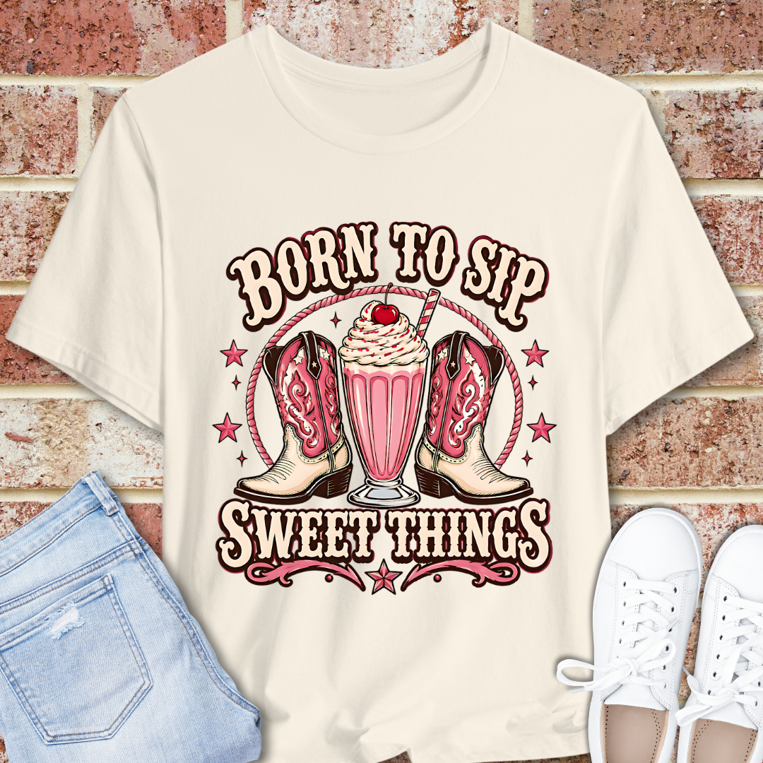 Born to Sip Sweet Things Tee – Retro Milkshake & Cowgirl Boots Graphic T‑Shirt
