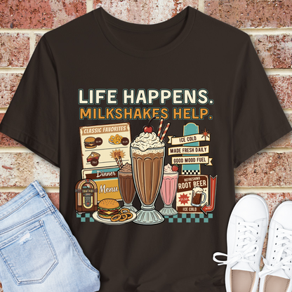 Milkshake Graphic Tee — "Life Happens. Milkshakes Help." Retro Diner T-Shirt