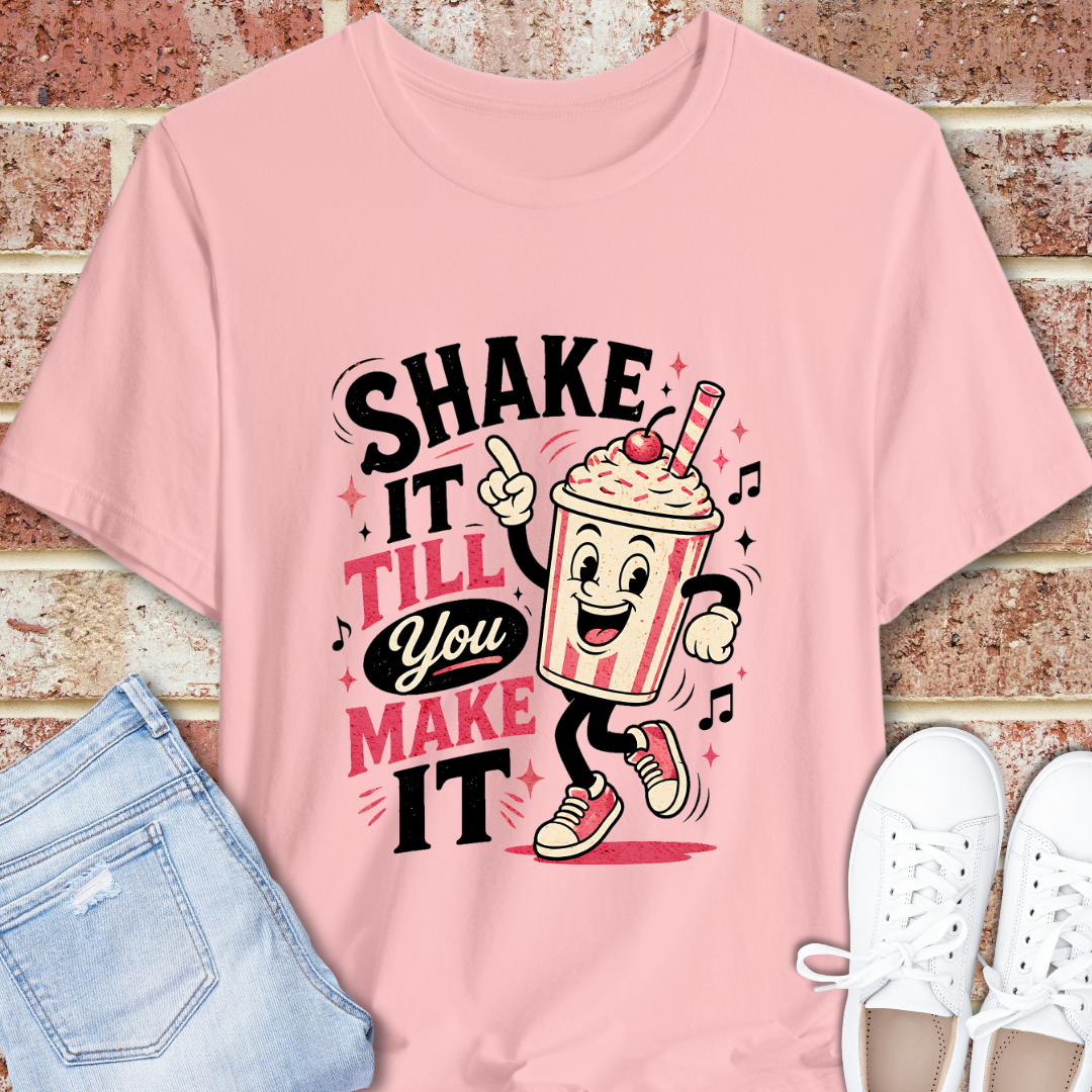Shake It Till You Make It Milkshake T-Shirt — Retro Cute Motivational Tee
