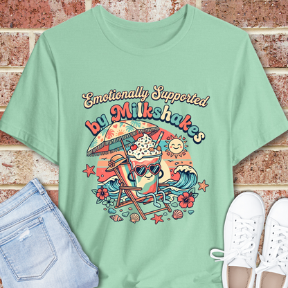 Emotionally Supported by Milkshakes T-Shirt