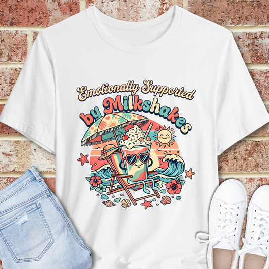 Emotionally Supported by Milkshakes T-Shirt