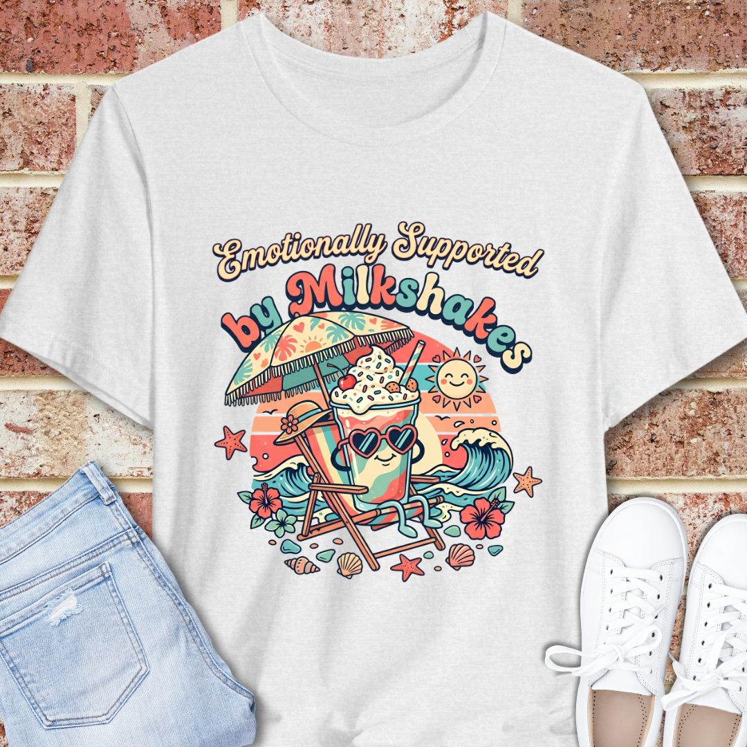 Emotionally Supported by Milkshakes T-Shirt