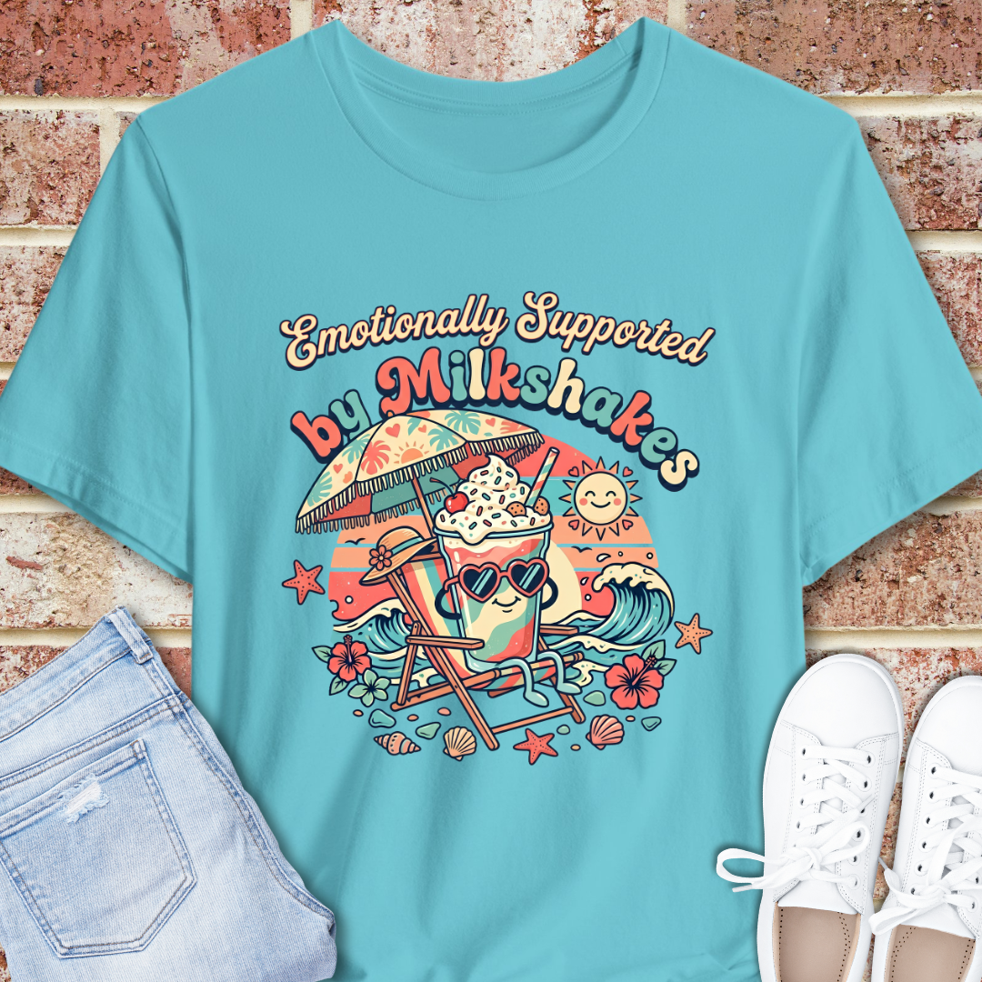 Emotionally Supported by Milkshakes T-Shirt