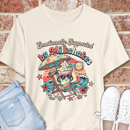 Emotionally Supported by Milkshakes T-Shirt