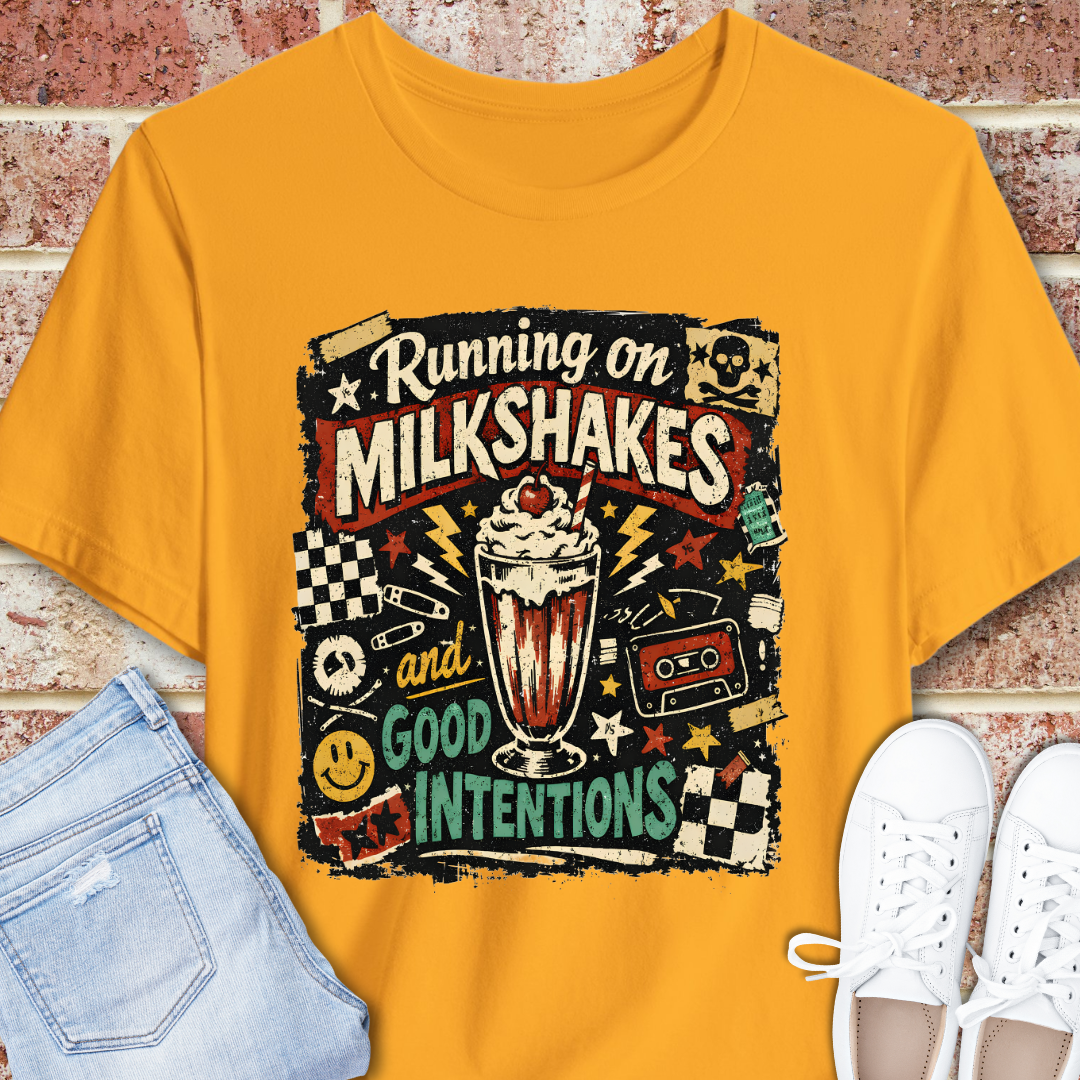 Running on Milkshakes and Good Intentions T-Shirt