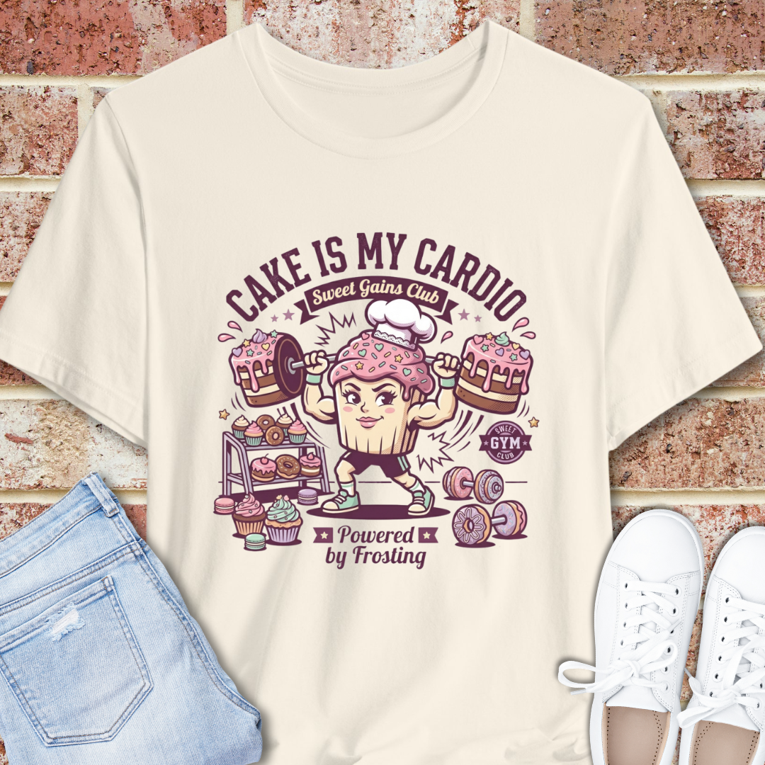 Cake Is My Cardio T‑Shirt – Funny Baking Fitness Graphic Shirt