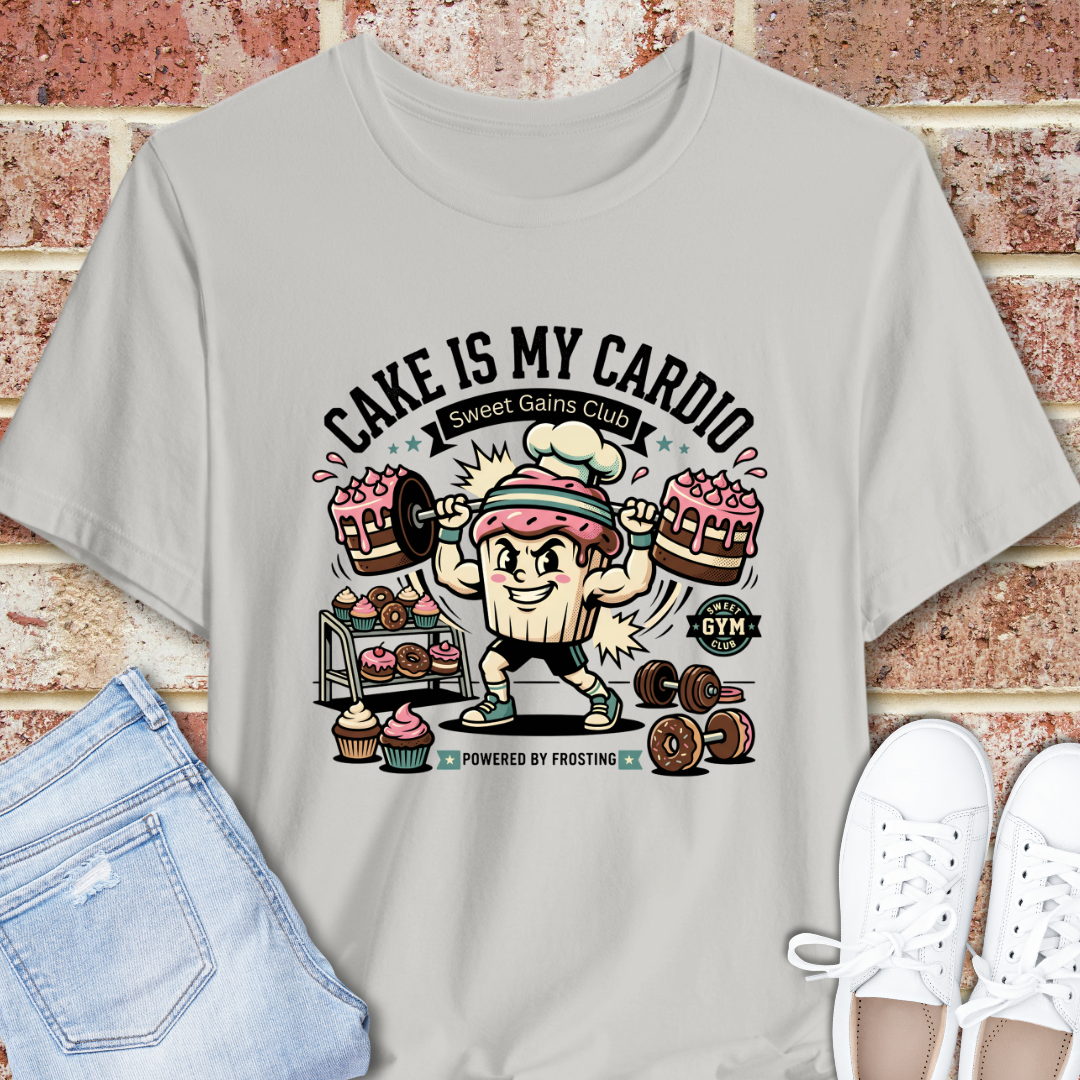 Cake Is My Cardio T‑Shirt – Funny Baking Fitness Graphic T Shirt