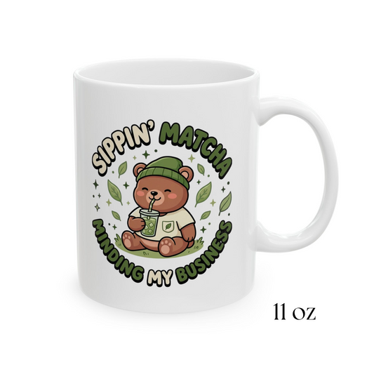 Sippin' Matcha Minding My Business Mug | Cute Kawaii Bear Matcha Coffee Mug | Ceramic Matcha Teacup (11oz, 15oz)