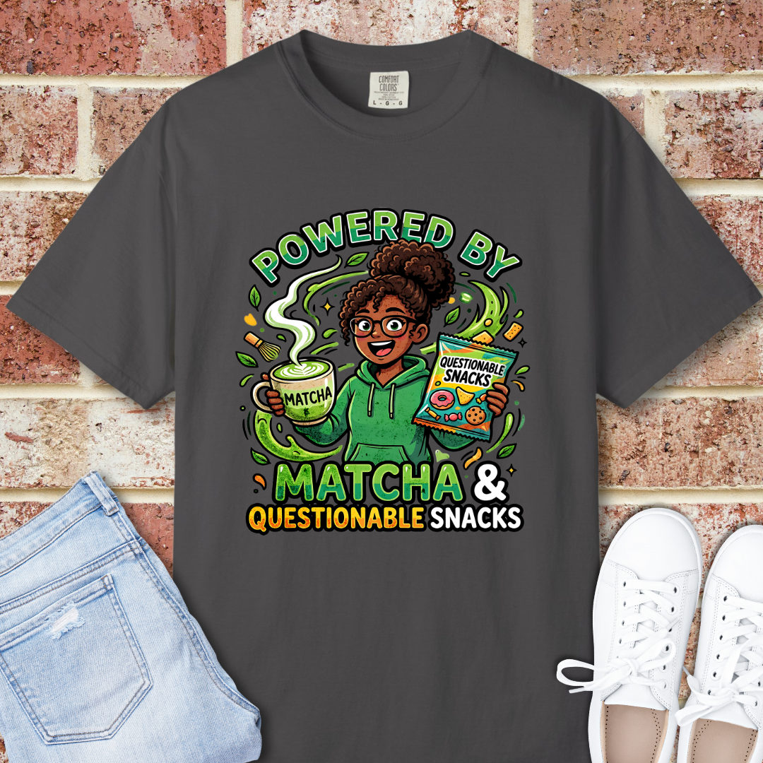Powered By Matcha & Questionable Snacks T-Shirt - Funny Matcha Tee
